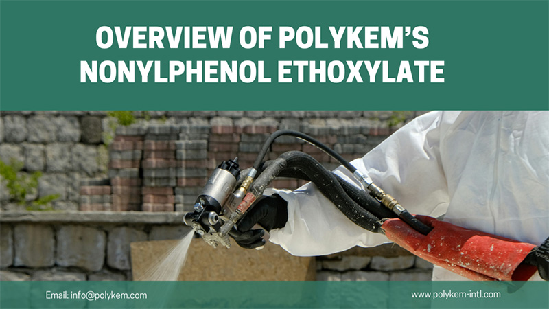 Přehled typů a aplikací Polykem's Nonylphenol Ethoxylát