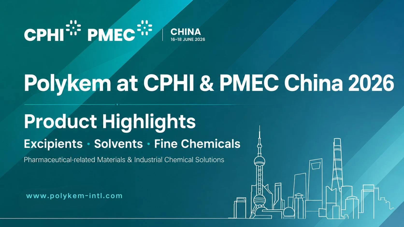 Nejdůležitější produkty Polykem pro CPHI a PMEC Čína 2026: Pomocné látky, rozpouštědla a čisté chemikálie